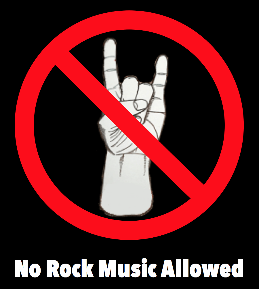 No Rock Music Allowed